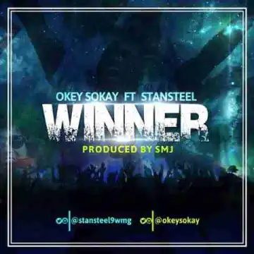 Okeysokay - Winner (Ft Stansteel)